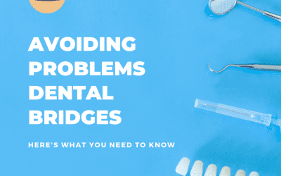 Avoiding Common Problems with Dental Bridges