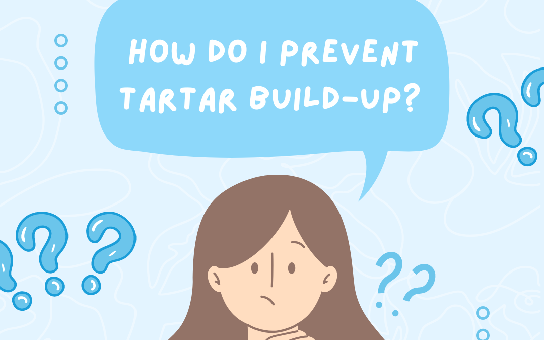 How do I prevent tartar build-up?